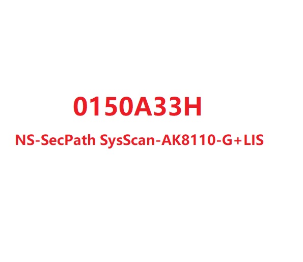 NS-SecPath SysScan-AK8110-G+LIS+0150A33H